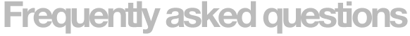 Frequently asked questions